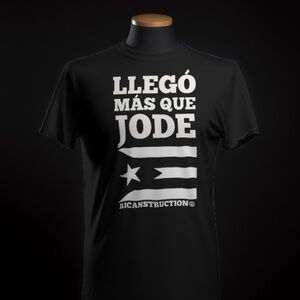LLEGO MAS QUE JODE is influenced by the original RICANSTRUCTION WEAR designs.